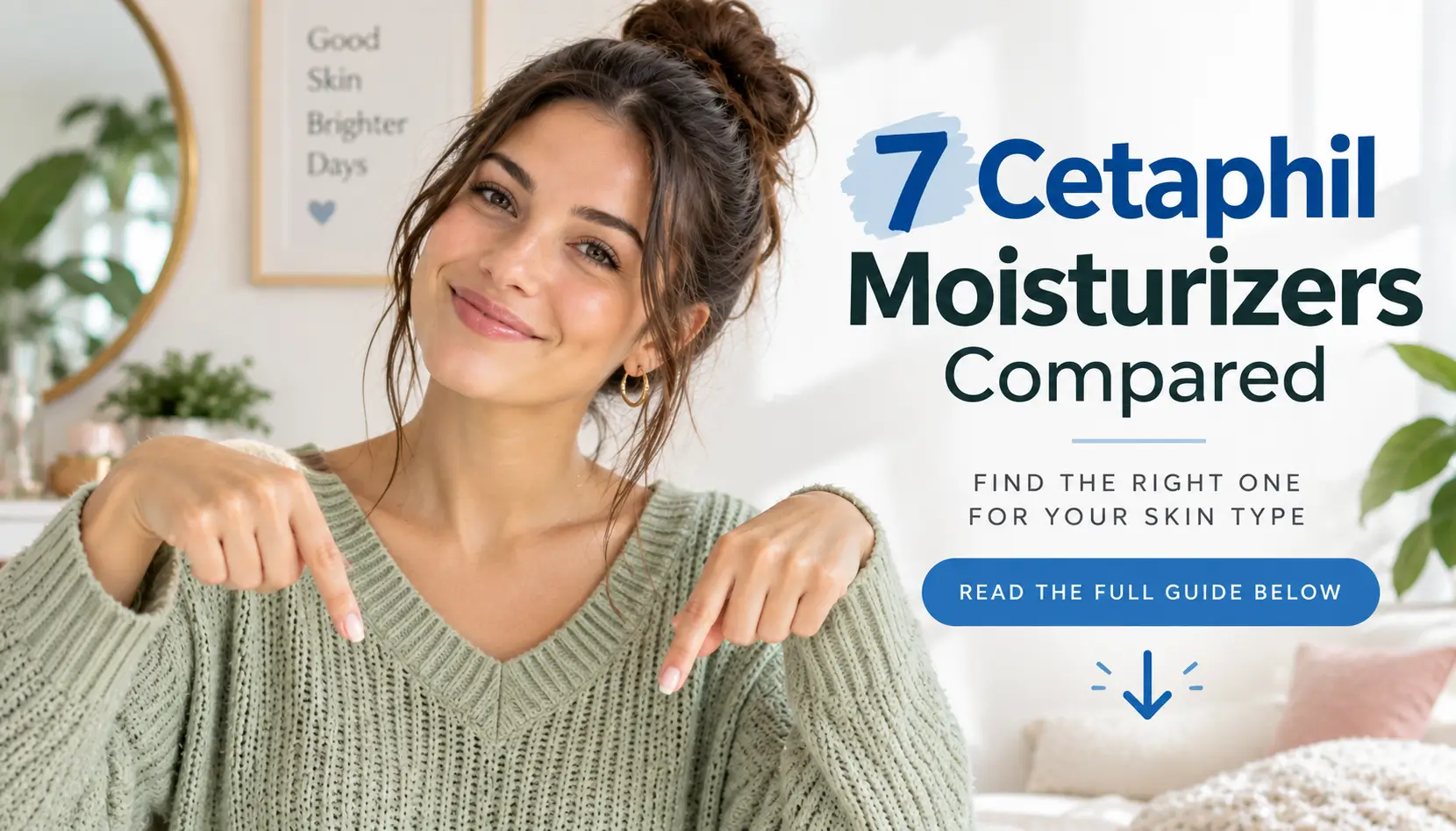 7 Cetaphil Moisturizers Compared